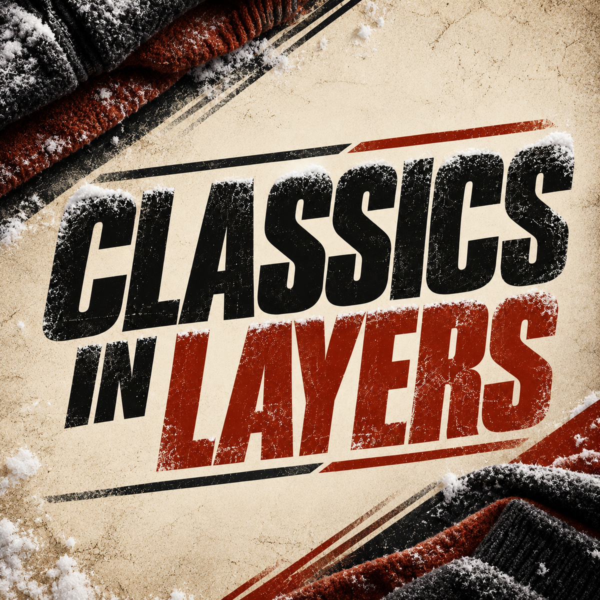 CLASSICS IN LAYERS